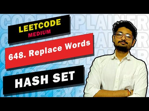 648 Replace Words Leetcode Medium Hash Set Code Explainer Leetcode
