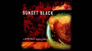 Sunset Black - Timing Is Reason