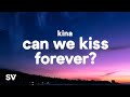 Kina - Can We Kiss Forever? (Lyrics) Ft. Adriana Proenza