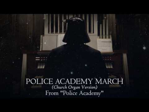 Police Academy March (Church Organ Version) [From 