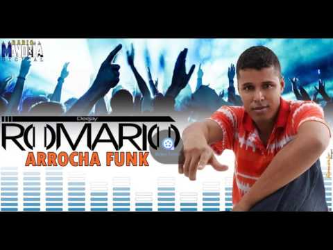 ARROCHA FUNK  DJ ROMARIO  - 25 MINUTOS DE ARROCHA AGITADA