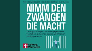 Was mache ich bloß ohne meinen Zwang.18 - Nimm den Zwängen die Macht