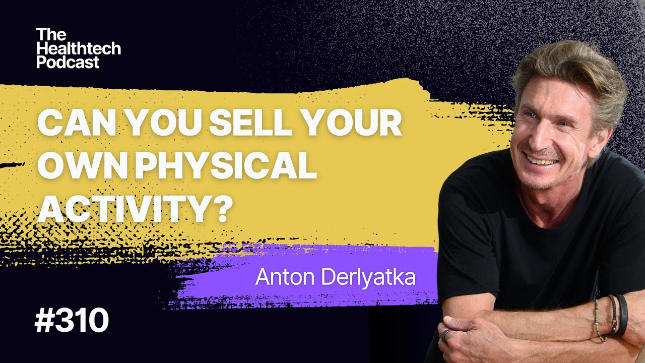 Tackling an inactivity pandemic, with Anton Derlyatka, CEO of ...