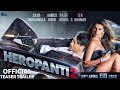 Heropanti 2 Official Trailer & Release date, Tiger shroff, Tara Sutariya, Heropanti 2 Trailer,