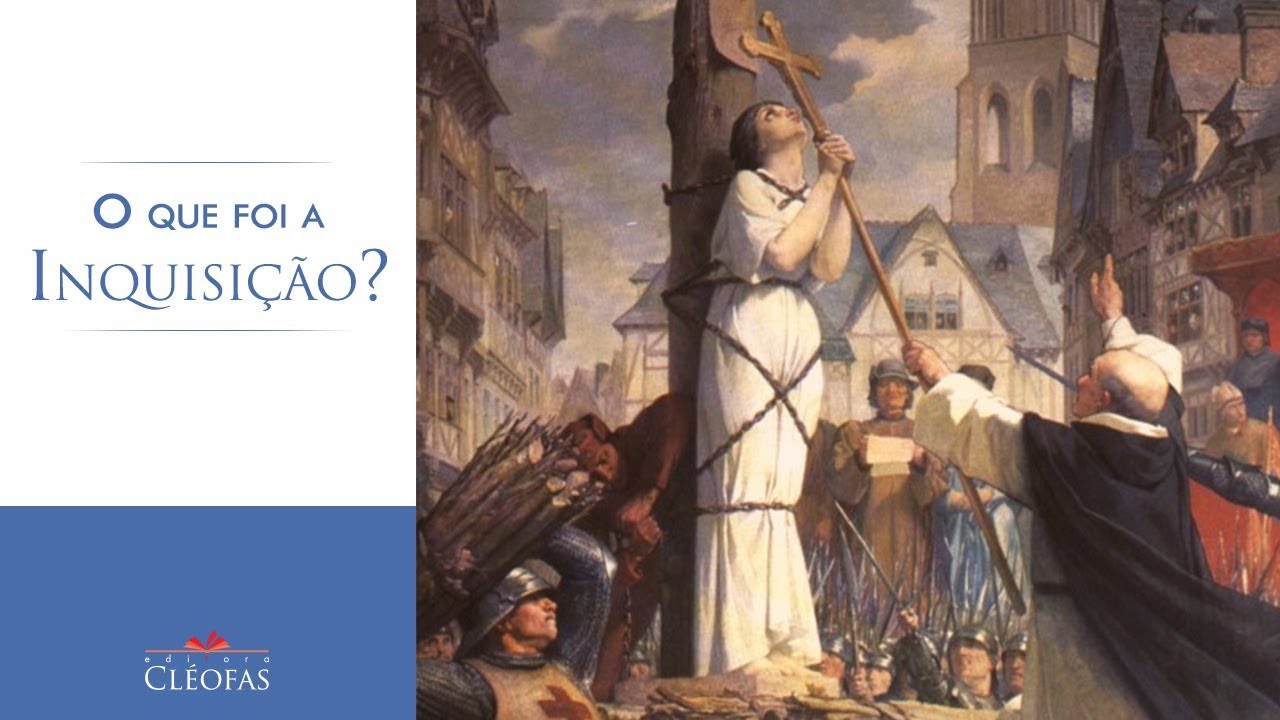 O que foi a Inquisição?
