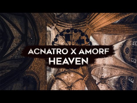 ACNATRO X AMORF - HEAVEN
