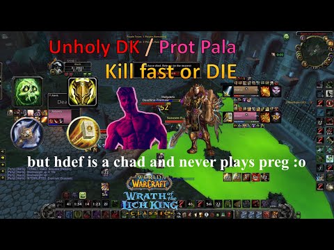 Protpala/DK the Gigachad Version of Preg/DK? | Wotlk Classic 2v2 Arena PvP