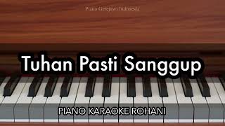 Download lagu Tuhan Pasti Sanggup | Piano Karaoke Rohani mp3 Download lagu Tuhan Pasti Sanggup | Piano Karaoke Rohani mp3