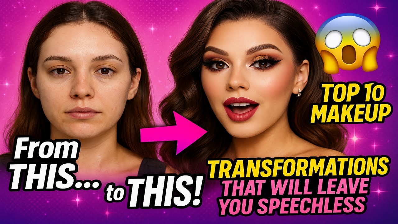 Top 10 Makeup Transformations That Will Leave You Speechless | Real Before & After Glow-Ups