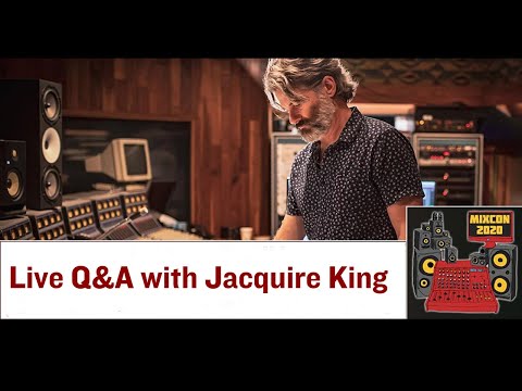 LIVE Q&A with Jacquire King for MixCon 2020