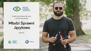 Projekt Młodzi Sprawni Językowo edycja druga z audiodeskrypcją - Fundacja Strefa Innowacji