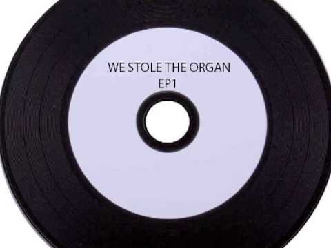 We Stole the Organ - Hold Hands Tight Over Icy Ground