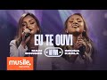 Mari Borges E Bruna Karla Eu Te Ouvi Ao Vivo