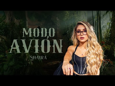 Shaira - Modo Avión