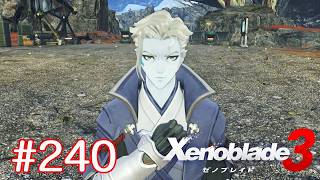 巡る命を追いかけて ゼノブレイド3を初見実況　part240