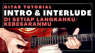 Download lagu Di Setiap Langkahku / Kebesaran-Mu - Intro / Outro & Interlude Gitar Tutorial mp3