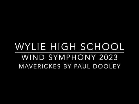 Mavericks by Dooley, Wylie HS Wind Symphony 2023
