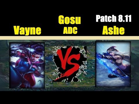 Gosu | VAYNE vs ASHE | VAYNE Bot | Challenger Gameplay | Patch 8.11
