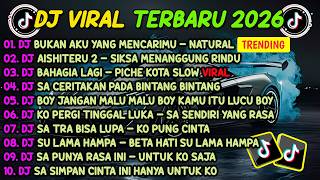 Download lagu DJ TIKTOK TERBARU 2026🎵DJ BUKAN AKU YANG MENCARIMU - NATURAL🎵DJ AISHITERU 2 - SIKSA MENANGGUNG RINDU mp3