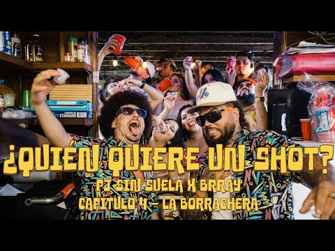 PJ Sin Suela x Brray - Quien Quiere Un Shot [Official Video]