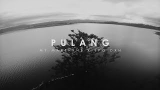 Download lagu My Marthynz - 'Pulang' ft. EPO DXH ( Lyric Video ) mp3 Download lagu My Marthynz - 'Pulang' ft. EPO DXH ( Lyric Video ) mp3