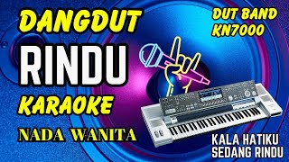 Download lagu RINDU [KARAOKE] DANGDUT BAND KN 7000 - NADA WANITA mp3