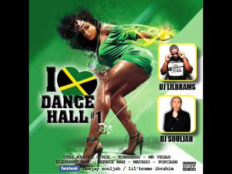 DJ SOULJAH & DJ LILBRAMS - I LOVE DANCEHALL #1 (MARCH 2013) MIX DANCEHALL 2013