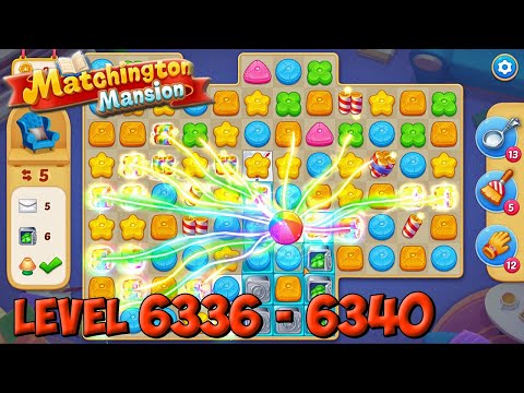 Matchington Mansion level 6336 - 6340 🏠 Magic Tavern HD