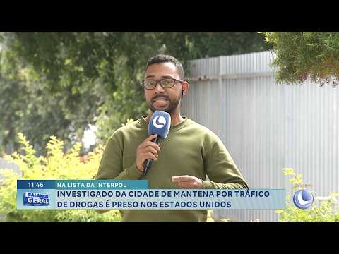 Na lista da Interpol: Investigado por tráfico em Mantena é preso nos EUA.
