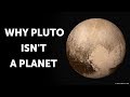 That's Why Pluto Is Not a Planet Anymore