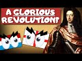 What Made The Glorious Revolution Glorious