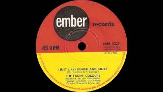 The Fadin' Colours - (Just Like) Romeo And Juliet