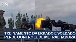 Soldado perde controle de metralhadora e vídeo viraliza