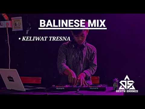 DJ KELIWAT TRESNA VIRAL 2022 - DJ DESTA BARNES
