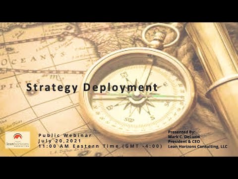 Strategy Deployment Webinar by Mark DeLuzio