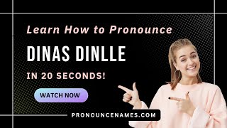 How to pronounce Dinas Dinlle