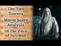 2.26 The Voice of Saruman | LotR Score Analysis