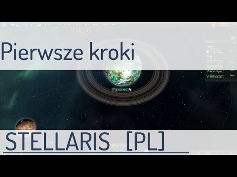Zagrajmy w Stellaris (PL). Poradnik - pierwsze kroki.