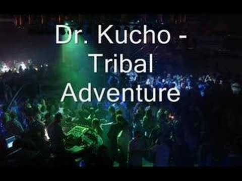 Dr. Kucho - Tribal Adventure