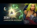 League of Legends: Zeri | Mecânica de jogo - Campeã em Destaque