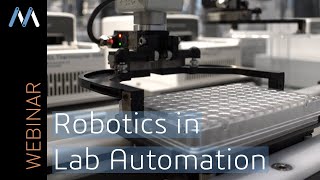 Webinar: Robotics in Lab Automation