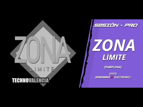 SESIONES: Zona Limite???? (Pamplona - ????)