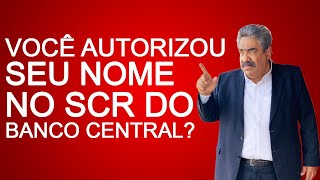 COMO SE LIVRAR DO SCR DO BANCO CENTRAL DO BRASIL