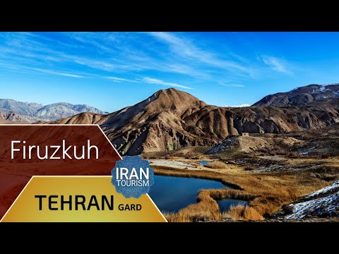 Firuzkuh (near Tehran) - شهرستان فیروزکوه (نزدیک تهران)
