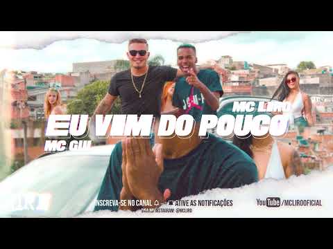 Feat MC LIRO e MC GUI - EU VIM DO POUCO - áudio oficial (Prod. Thicano Beatz) | MC LIRO