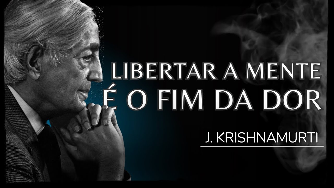 Você é capaz de ouvir alguém? - J. Krishnamurti