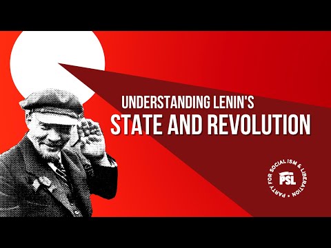 Brian Becker - The Lessons of Lenin's State and Revolution