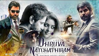 Dhruva Natchathiram Dhruva Natchathiram Full Movie Hindi Dubbed, Vikram Movies In Hindi Dub