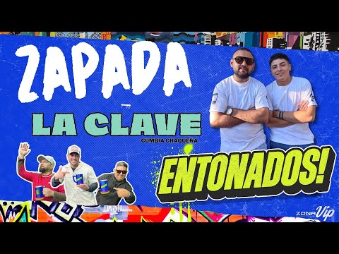 LA CLAVE enganchado en ENTONADOS (Zapada en vivo).