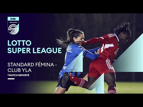 LOTTO SUPER LEAGUE | Match reporté Standard Fémina – Club YLA